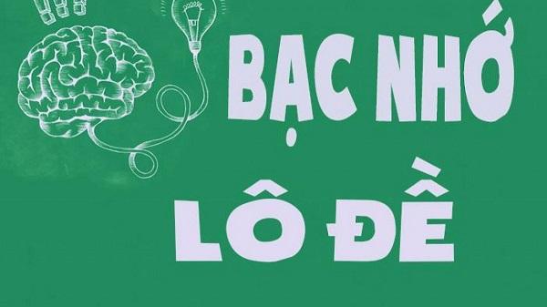 Lô đề bạc nhớ miền bắc là gì - Phương pháp đánh bạc nhớ hiệu quả