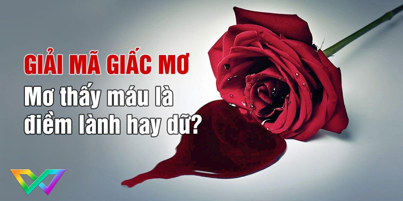 Ngủ mơ thấy máu